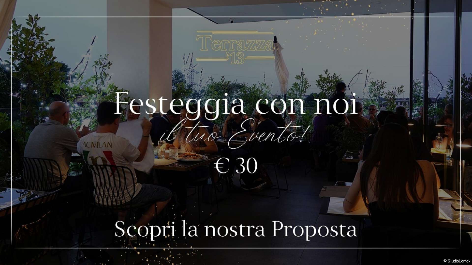 Festeggia con Noi il Tuo Evento!